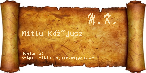 Mitiu Kájusz névjegykártya